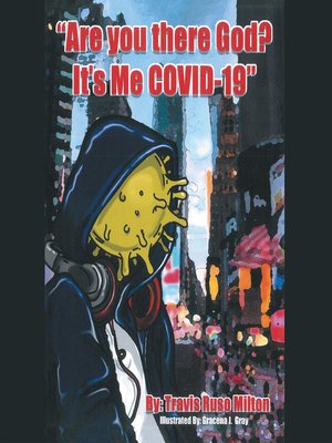 cover image of "Are You There God? It's Me Covid-19"